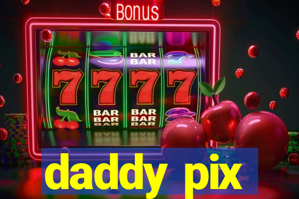 daddy pix